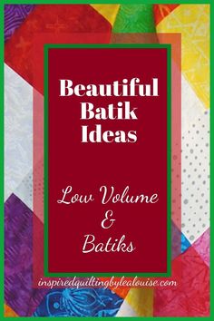 beautiful batik ideas low volume and balls for quilting with the text, beautiful batik ideas low volume and balls