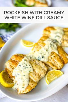 fish with creamy white wine dill sauce on a plate