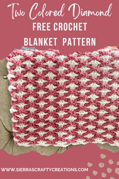 a pink and white crochet blanket with text overlay that says, the colored diamond