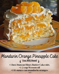 there is a piece of cake with oranges on top and the words mandarin orange pineapple cake below it