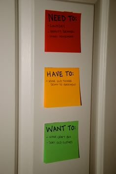 three sticky notes attached to a door with the words need to, have to, want to