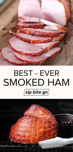 the best ever smoked ham is on the grill