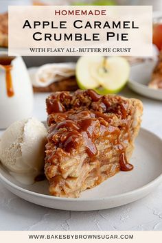 homemade apple caramel crumble pie with flaky all - butter crust