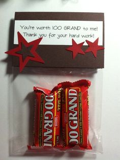 two candy bars with red stars on them and a card that says, you're worth to grand to me thank you for your hard work