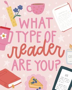 what type of reader are you? with books, cups and other items on it