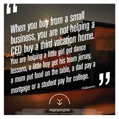 a sign that says when you buy from a small business, you are not helping a ged