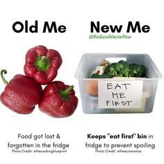 an image of some vegetables and a sign that says, old me new me food got lost & keeps eat first in fridge to prevent