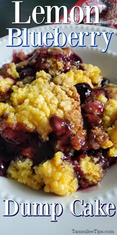 lemon blueberry dump cake on a white plate with the words lemon blueberry dump cake