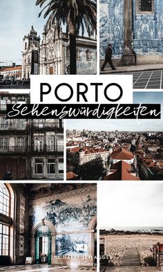 a collage of photos with the words porto in german and pictures of buildings