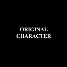 the words original character are in white on a black background with an image of a horse