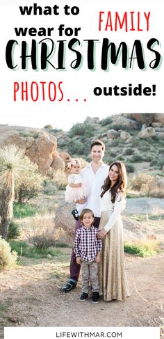 a family with the words what to wear for christmas photos outside