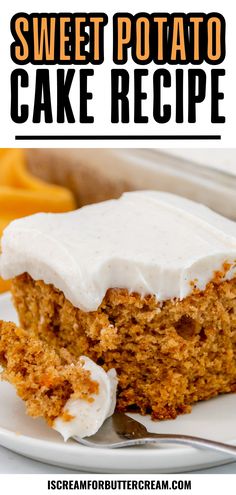 Close up of piece of sweet potato cake with a fork on a white plate. Yam Cake Recipe, Sweet Potato Cake Recipe, Dairy Free Cake Recipe, Sweet Potato Pound Cake, Cream Cheese Buttercream Frosting, Easy Sweet Potato, Sweet Potato Cake, Dairy Free Cake, Cream Cheese Buttercream