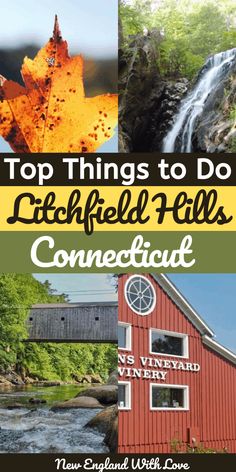 the top things to do in scaffield hills, conneculat and new england with love