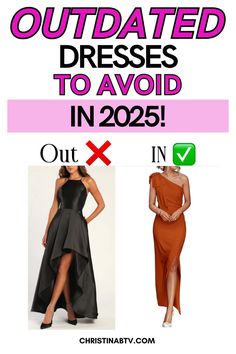 two dresses with the words, out dated dresses to avoid in 205 and an image of a