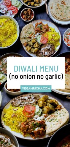 a table full of plates with different types of food on it and the words diwali menu no onion no garlic