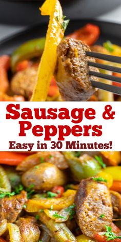 sausage and peppers in 30 minutes is an easy dinner that's ready in under 30 minutes