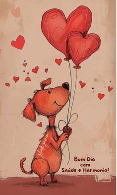 a dog holding two heart shaped balloons with the words bon du son saude d'harmon