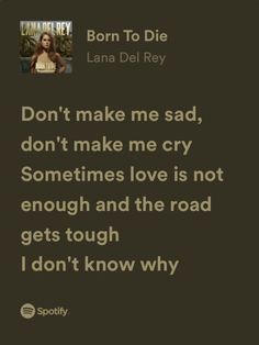 Lana Del Rey Quotes, Iconic Lines, Relatable Lyrics, Rap Lyrics Quotes, Song Lyric Quotes, Music Quotes Lyrics, Amazing Songs