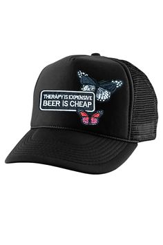 Therapy is expensive beer is cheap trucker hat with butterfly patches. Black Hat Snap closure Front: 100% polyester, mesh back: 100% nylon Light-weight, high-quality fabric & stitching Profile: 5 panels, high profile Construction: curved visor, structured crown Fabric Stitching, Black Hat, Snap Closure, Trucker Hat, Quality Fabric, Beer, Stitching, Crown, Mesh