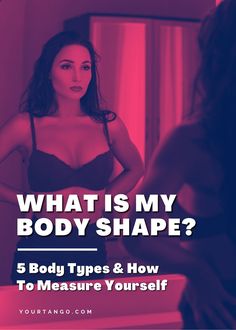 How To Measure Body Shape, What Is My Body Shape, Find Your Body Shape, Flattering Clothes, Measure Yourself, Rectangle Body Shape, Triangle Body Shape, Hourglass Body Shape