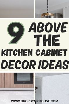 the kitchen cabinets are painted white and have black lettering that says 9 above the kitchen cabinet decor ideas