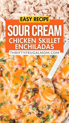 an easy recipe for sour cream chicken skillet enchiladas in a pan