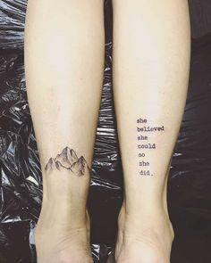 two people with tattoos on their legs that say, the big loved are the mountains so far