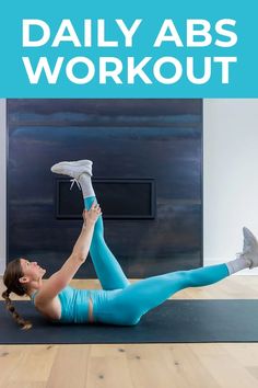 a woman doing an exercise with the words daily abs workout on her leg and feet