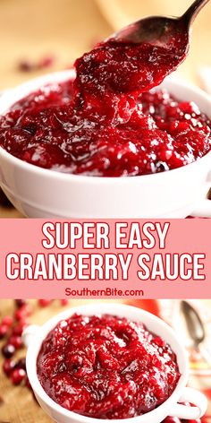 cranberry sauce is being spooned into a white bowl with the words super easy cranberry sauce