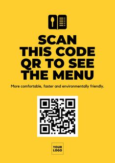 a yellow poster with the words scan this code or to see the menu