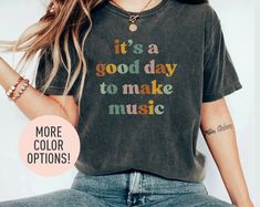 This It's A Good Day to Make Music shirt is the perfect gift for all music lovers! All of our shirts are made with the highest quality materials and are super soft and cozy! 💚 HOW TO ORDER 💚 1. Check our photos for sizing and color options. 📏 2. Choose your quantity.  Feel free to add as many shirts as you wish! ✨ 3. Select your size and color from the drop-down menus. ✨ 4. Click "ADD TO CART" to add the shirt to your virtual cart. 🛒 5. Click "PROCEED TO CHECKOUT" to purchase your shirt. 🛒 The Perfect Birthday, Teachers Day Gifts, Mama Shirts, Perfect Birthday Gift, Character Building, Wild Things, Pastry Chef, All Music, School Shirts