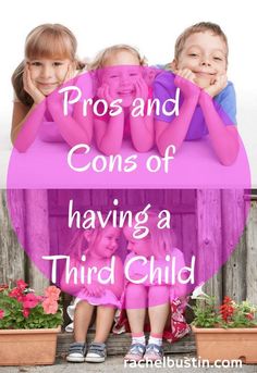 two children sitting on a bench with the words pros and cons of having a third child