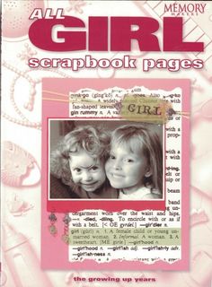 All Girl Scrapbook Pages      by Memory Makers         Paperback Book  Like New Condition! Clean & Crisp ISBN 1-892127-35-0 Smoke Free Home - No Odors 8.65"  x  11" 112 Pages Color Illustrations Please View Pictures Combined Shipping Available A girl is a study in the most wonderful and whimsical of contradictions - she is silly and sophisticated, bashful and boisterous, precious and precocious and unfailingly able to steal your heart. All Girl Scrapbook Pages captures the charms, talents, inter Gin Rummy, Memory Maker, Baby Crafts, Memory Books, Free Baby Stuff, Craft Patterns, Paperback Books, Holiday Crafts, Scrapbook Pages