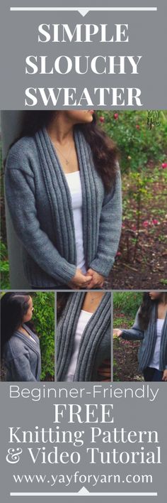 the knitting pattern for this simple slouchy sweater is easy to make and looks great