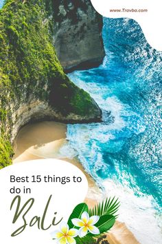 the beach with text that reads best things to do in bali