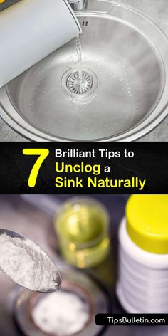 a sink that has some water coming out of it and the words brilliant tips to unclog a sink naturally