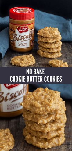 no bake cookie butter cookies are stacked on top of each other with the words