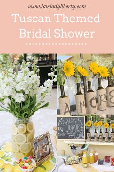 a table topped with vases filled with yellow flowers and lemons next to a sign that says tuscan themed bridal shower