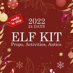 a red background with christmas decorations and the words, 202 days elf kit props, activities,