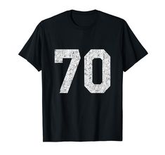 PRICES MAY VARY. Number 70 in big, bold distressed white lettering. Great for sporting events, teams, uniforms, 70th birthday, or favorite lucky number. The perfect #70 idea for friends and family who enjoy team sports like baseball, basketball, volleyball and football. Lightweight, Classic fit, Double-needle sleeve and bottom hem Jersey Uniform, Athletic Style, Lucky Number, Team Sports, 70th Birthday, Athletic Fashion, Sport Event, Branded T Shirts, Sports Team