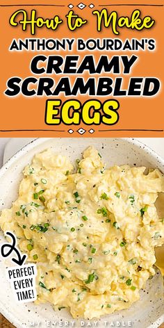 the cover of how to make anthony bourdan's creamy scrambled eggs, with text overlay