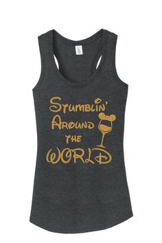 Best Disney Shirts, Cricut Disney, Disney Bachelorette, Disney Drinks, Disney Marathon, Womens Tank Tops Summer, Drinking Around The World