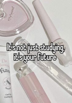 the words it's not just studying, it's your future