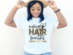 Making Hair Beautiful Is Kinda My Thing, Hair Stylist T-shirt, Hairdresser Sweatshirt, Cosmetology Hair Dresser Gift, Hairapist Leopard Tee Stylish Artwork, African American Culture, Making Hair, Fall Tee, Hair Dresser, Pumpkin Shirt, Cosmetology, Fall Shirts