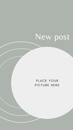 a white circle on a gray background with the words, new post please your picture here