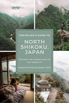 a person sitting on top of a bed in front of mountains and trees with the title traveler's guide to north shikoku, japan