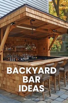 an outdoor bar with chairs around it and the words backyard bar ideas