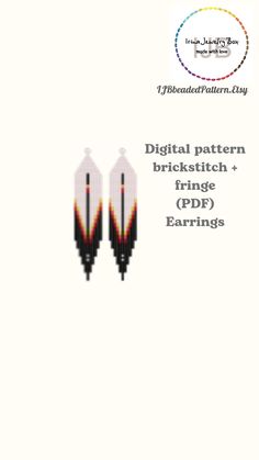 an advertisement for the digital pattern brickstitch and fringe pdd earrings, with two arrows