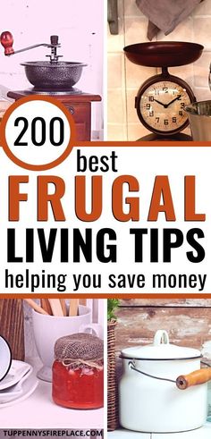 the words best frugal living tips help you save money on top of pictures