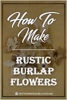 the words how to make rustic burlap flowers are in front of a brown background